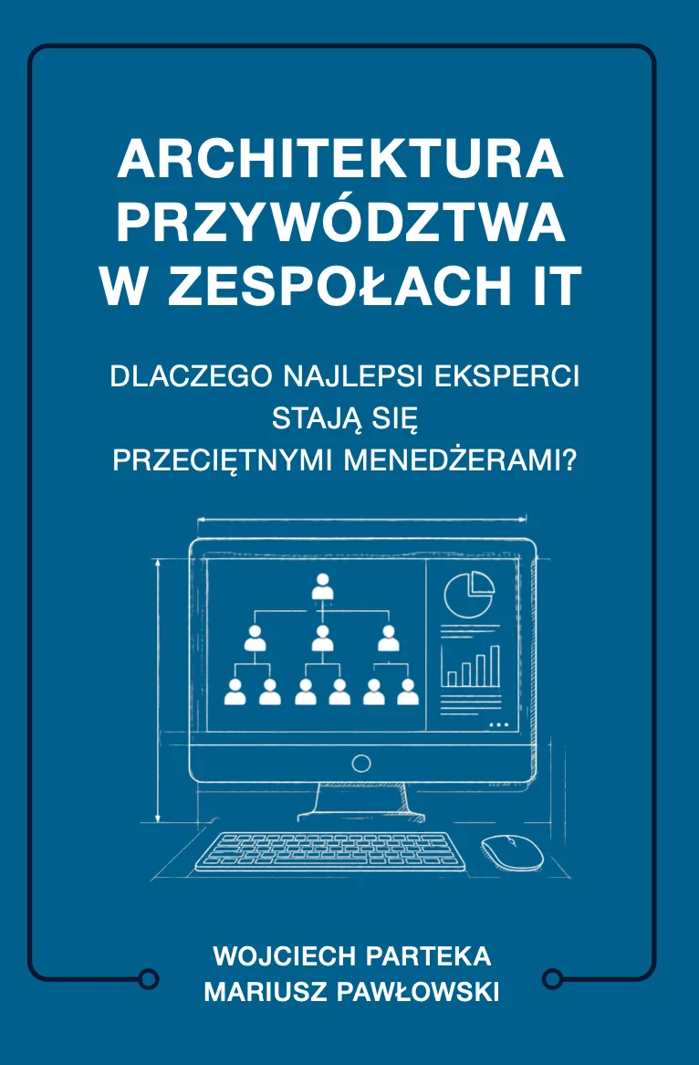 Okładka książki Architektura Przywództwa w branży IT